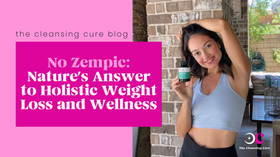 No Zempic: Nature’s Answer to Holistic Weight Loss and Wellness